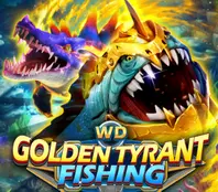 WD GOLDEN TYRANT FISHING — game at Cuci666